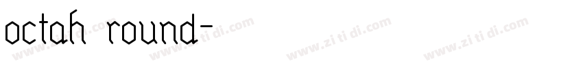 octah round字体转换